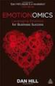 Emotionomics: Leveraging Emotions for Business